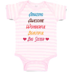 Baby Clothes Amazing Awesome Wonderful Beautiful Big Sister Baby Bodysuits