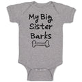 Baby Clothes My Big Sister Barks Baby Bodysuits Boy & Girl Cotton