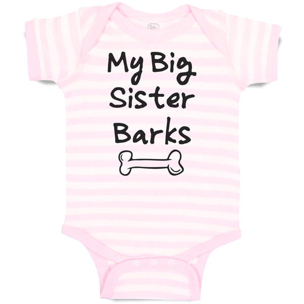 Baby Clothes My Big Sister Barks Baby Bodysuits Boy & Girl Cotton