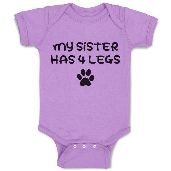 Baby Clothes My Sister Has 4 Legs Baby Bodysuits Boy & Girl Cotton