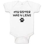 Baby Clothes My Sister Has 4 Legs Baby Bodysuits Boy & Girl Cotton