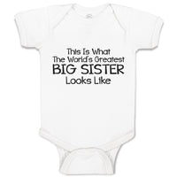 Baby Clothes This Is What The World's Greatest Big Sister Looks like Cotton