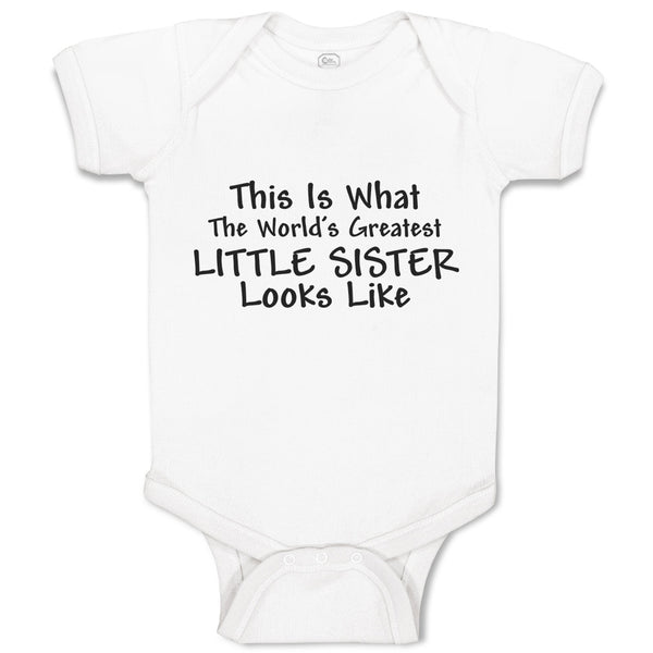 Baby Clothes This Is What The World's Little Sister Looks like Baby Bodysuits