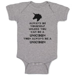 Baby Clothes Always Be Yourself Unless You Can A Unicorn Then Always Cotton