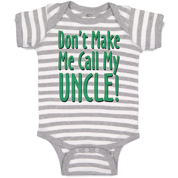 Baby Clothes Don'T Make Me Call My Uncle! Baby Bodysuits Boy & Girl Cotton