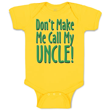 Baby Clothes Don'T Make Me Call My Uncle! Baby Bodysuits Boy & Girl Cotton