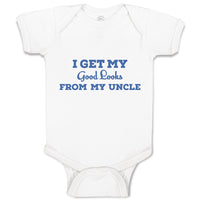 Baby Clothes I Get My Good Looks from My Uncle Baby Bodysuits Boy & Girl Cotton