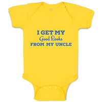 Baby Clothes I Get My Good Looks from My Uncle Baby Bodysuits Boy & Girl Cotton