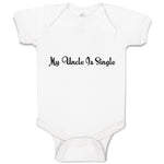 Baby Clothes My Uncle Is Single Baby Bodysuits Boy & Girl Newborn Clothes Cotton