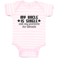 Baby Clothes My Uncle Is Single Ask My Parents for Details Baby Bodysuits Cotton