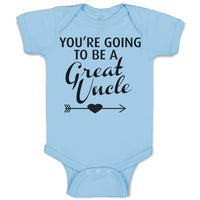 Baby Clothes You'Re Going to Be A Great Uncle Baby Bodysuits Boy & Girl Cotton