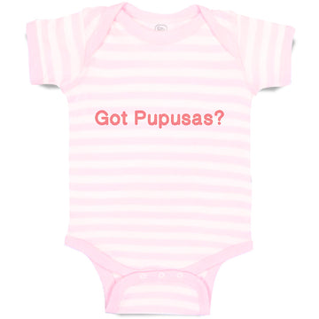 Baby Clothes Got Pupusas El Salvador Funny Humor Baby Bodysuits Cotton