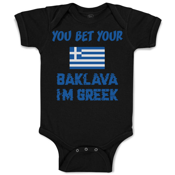 Baby Clothes You Bet Your Baklava I'M Greek Funny Humor Baby Bodysuits Cotton