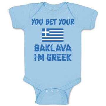 Baby Clothes You Bet Your Baklava I'M Greek Funny Humor Baby Bodysuits Cotton