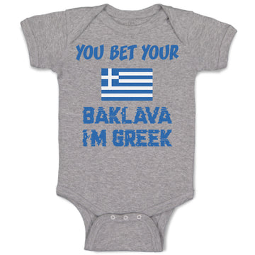 Baby Clothes You Bet Your Baklava I'M Greek Funny Humor Baby Bodysuits Cotton