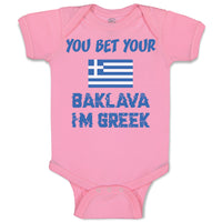 Baby Clothes You Bet Your Baklava I'M Greek Funny Humor Baby Bodysuits Cotton