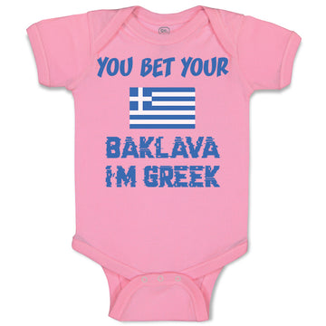 Baby Clothes You Bet Your Baklava I'M Greek Funny Humor Baby Bodysuits Cotton
