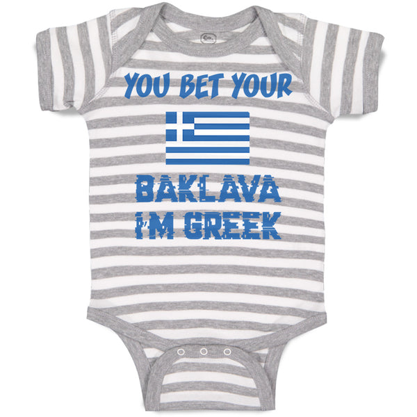 Baby Clothes You Bet Your Baklava I'M Greek Funny Humor Baby Bodysuits Cotton