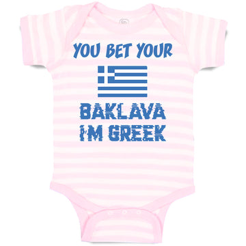 Baby Clothes You Bet Your Baklava I'M Greek Funny Humor Baby Bodysuits Cotton