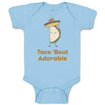 Baby Clothes Taco 'Bout Adorable Funny Humor Baby Bodysuits Boy & Girl Cotton