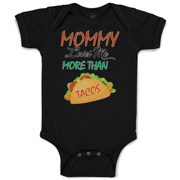Mommy Loves Me More than Tacos Funny Humor