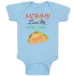 Baby Clothes Mommy Loves Me More than Tacos Funny Humor Baby Bodysuits Cotton