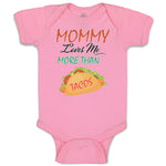 Baby Clothes Mommy Loves Me More than Tacos Funny Humor Baby Bodysuits Cotton