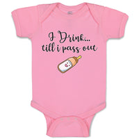 Baby Clothes I Drink till I Pass out Baby Bodysuits Boy & Girl Cotton