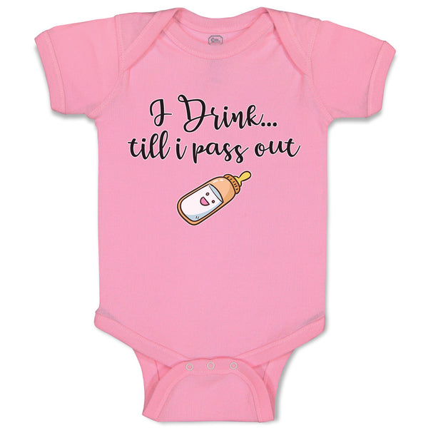 Baby Clothes I Drink till I Pass out Baby Bodysuits Boy & Girl Cotton