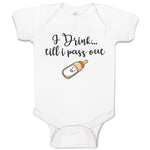 Baby Clothes I Drink till I Pass out Baby Bodysuits Boy & Girl Cotton