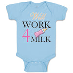 Baby Clothes Will Work 4 Milk Baby Bodysuits Boy & Girl Newborn Clothes Cotton