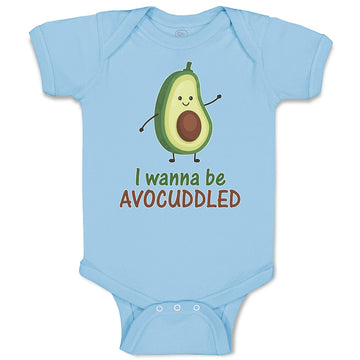 Baby Clothes I Wanna Be Avocuddled Baby Bodysuits Boy & Girl Cotton