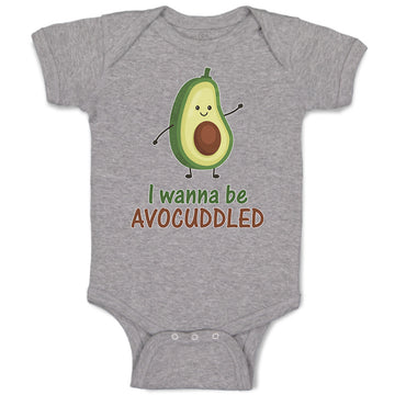 Baby Clothes I Wanna Be Avocuddled Baby Bodysuits Boy & Girl Cotton