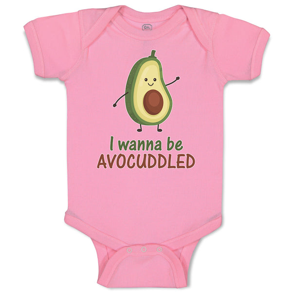 Baby Clothes I Wanna Be Avocuddled Baby Bodysuits Boy & Girl Cotton