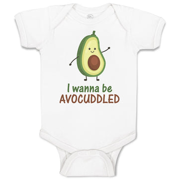 Baby Clothes I Wanna Be Avocuddled Baby Bodysuits Boy & Girl Cotton