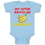 Baby Clothes My Sister Drives Me Bananas! Baby Bodysuits Boy & Girl Cotton