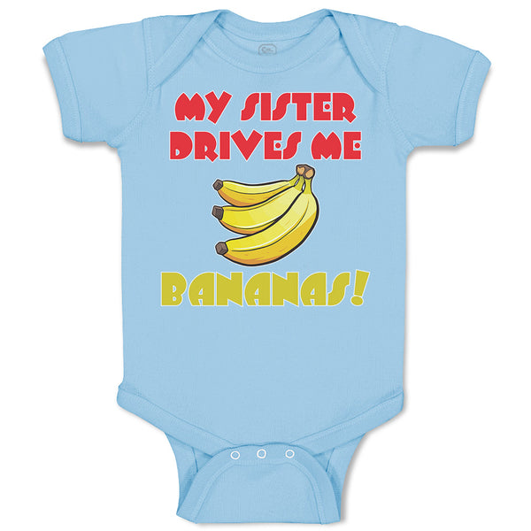 Baby Clothes My Sister Drives Me Bananas! Baby Bodysuits Boy & Girl Cotton