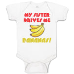 Baby Clothes My Sister Drives Me Bananas! Baby Bodysuits Boy & Girl Cotton