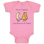 Baby Clothes We Go Together like Macaroni and Cheese Funny Humor Baby Bodysuits