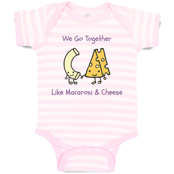 Baby Clothes We Go Together like Macaroni and Cheese Funny Humor Baby Bodysuits
