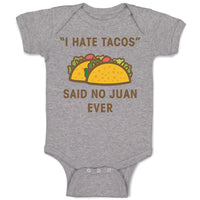 I Hate Tacos Said No Juan Ever Funny Humor