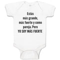 Baby Clothes Estas Mas Grande, Mas Fuerte Y Como Pareja. Pero Yo Soy Mas Fuerte
