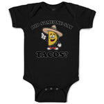 Baby Clothes Did Someone Say Tacos Baby Bodysuits Boy & Girl Cotton