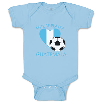 Baby Clothes Future Soccer Player Guatemala Future Baby Bodysuits Cotton