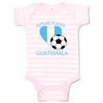 Baby Clothes Future Soccer Player Guatemala Future Baby Bodysuits Cotton