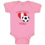 Baby Clothes Future Soccer Player Peru Future Baby Bodysuits Boy & Girl Cotton