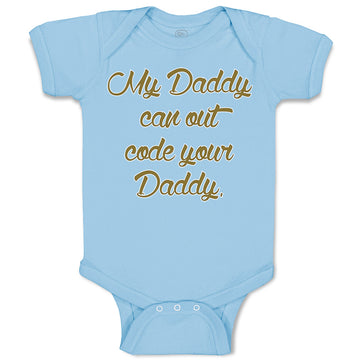 Baby Clothes My Daddy Can out Code Your Daddy Programmer Dad Father's Day Cotton
