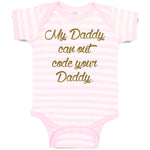 Baby Clothes My Daddy Can out Code Your Daddy Programmer Dad Father's Day Cotton