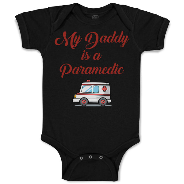 Baby Clothes My Daddy Is A Paramedic Emt Dad Father's Day Baby Bodysuits Cotton
