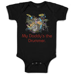 Baby Clothes My Daddy's The Drummer Dad Father's Day Baby Bodysuits Cotton